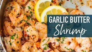 Easy Garlic Butter Shrimp Recipe [upl. by Nedlog]