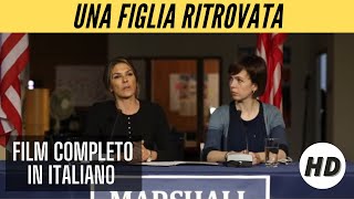 Una figlia ritrovata  Thriller  HD  Film Completo in Italiano [upl. by Yance455]