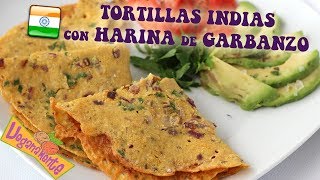 👩 TORTILLAS con HARINA de GARBANZO INDIAS 💓  Recetas Veganas  Veganamente [upl. by Eniloj]