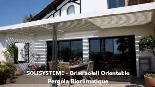 Réalisations SOLISYSTEME Brise Soleil Orientable  Pergola Bioclimatique [upl. by Ydok]