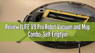 Review ILIFE V9 Pro Robot Vacuum and Mop Combo Self Emptying Robot Vacuum Cleaner 3000Pa Strong Su [upl. by Mile]