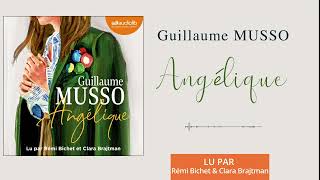 « Angélique » de Guillaume Musso lu par Rémi Bichet et Clara Brajtman l Livre audio [upl. by Achorn]