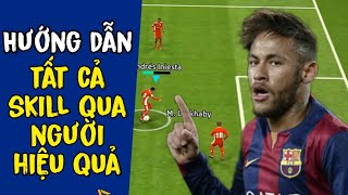 HƯỚNG DẪN TẤT CẢ KĨ THUẬT QUA NGƯỜI HIỆU QUẢ  eFootBall PES Mobile 22  Duy Best [upl. by Inaj]