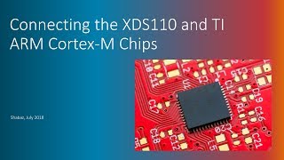 Connecting XDS110 to Texas Instruments ARM CortexM Devices [upl. by Drawyah]