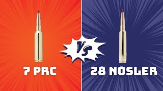 7 PRC vs 28 Nosler  Which New 7mm is King [upl. by Amand]