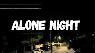 Alone Night amp Morning With Cinematic  cinematography [upl. by Noam]