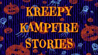 Kreepy Kampfire Stories [upl. by Neidhardt998]