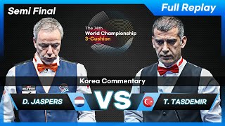 Semi Final  Dick JASPERS vs Tayfun TASDEMIR 74th World Championship 3Cushion [upl. by Jdavie]