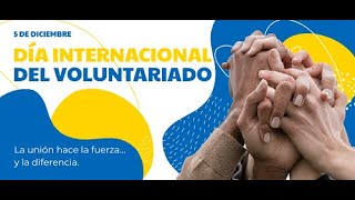 DÍA INTERNACIONAL DEL VOLUNTARIADO 2023 [upl. by Grady]