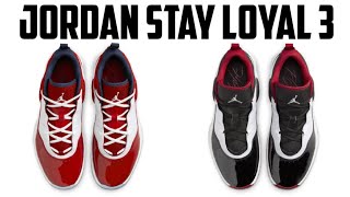 JORDAN STAY LOYAL 3  NEW COLORWAYS PREVIEW [upl. by Thorstein]