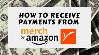 How To Receive Payment From Merch By Amazon via Payoneer [upl. by Ellette]