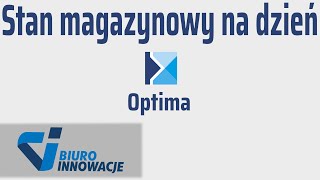 Stan magazynowy na dzień Comarch ERP Optima [upl. by Nnairahs445]