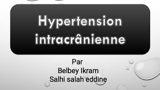 Hypertension intracrânienne avec salhi [upl. by Anyotal]