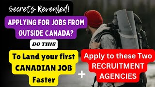 HOW TO GET A JOB IN CANADA FROM YOUR HOME COUNTRY2 RECRUITMENT AGENCIES FOR OVERSEAS WORKERS [upl. by Fortunia]