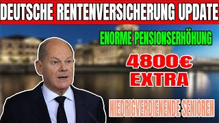 quotMassive Erhöhung von 4800€ Update zur Deutschen Rentenversicherung für einkommensschwache Senioren [upl. by Chapell]