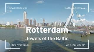 Embarkation Rotterdam  Day 1  May 5th 2024  Jewels of the Baltic [upl. by Rastus]