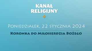 Koronka do Miłosierdzia Bożego  22 stycznia 2024 [upl. by Popele]