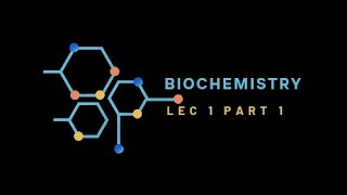 Biochemistry lec1 part 1  بايو نظري الجزء الاول من المحاضرة الاولى [upl. by Ellevehc676]