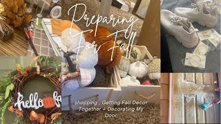 New Home Update  Preparing For Fall  Shopping Getting Decor Together  Door Decorating [upl. by Avot]