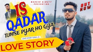 Is Qadar Tumse Pyar Ho Gya 💕 MBBS Medical Life Best Love Story Song🎵 Couple Song MBBS Student Life💕 [upl. by Orimar996]