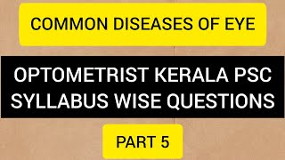 Optometrist syllabus wise questionsPart 5Common diseases of eye [upl. by Goraud]