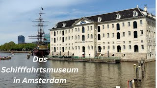 Das Schifffahrtsmuseum in Amsterdam [upl. by Charters168]