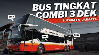 BUS TINGKAT 3 DEK PERTAMA AKHIRNYA MENGASPAL ‼️ Trip Harapan Jaya Surabaya  Jakarta [upl. by Aicinod826]