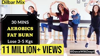 DWD89  Burn Arm  Leg  Belly Fat  30mins Aerobics Workout  Dilbar Mix dancewithdeepti [upl. by Merl]