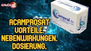 ACAMPROSAT Vorteile Nebenwirkungen Dosierung Arzneimittelwechselwirkungen Verwendung in Schwange [upl. by Joiner448]