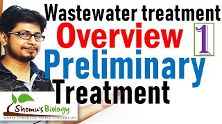 Wastewater treatment process overview  wastewater treatment lecture 1 [upl. by Purvis]