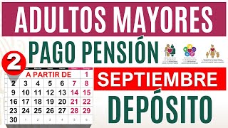 💳PAGO Pensión ADULTOS MAYORES Septiembre 2024 DEPÓSITO🏦 [upl. by Margery]