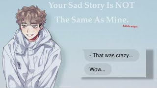 Your Sad Story Is NOT The Same As MineSachiosalevsemihaikyuu skit [upl. by Adrianne]