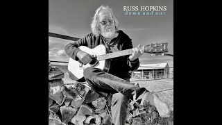 Russ Hopkins • Down and Out full album [upl. by Niroc225]