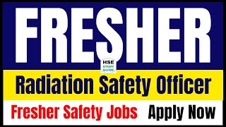 Radiation Safety Officer Jobs Vacancy  Safety Jobs  Safety Officer Jobs  HSE STUDY GUIDE [upl. by Ichabod]