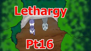 Lethargy pt16 final [upl. by Tedie]