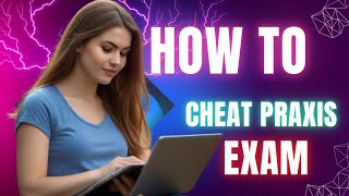 How Test Takers cheat on PRAXIS Exam 20242025 [upl. by Etnauq207]