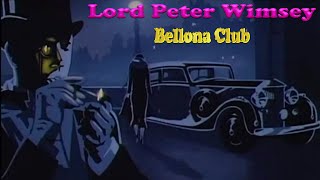 Bellona Club 1  Lord Peter Wimsey  BBC Radio Drama [upl. by Sheppard]