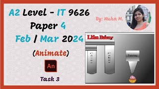 A Level IT Mar 2024 Paper 4 Animate  Adobe Animate  Task 3 [upl. by Ahsieyk495]