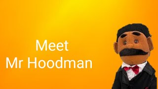 Meet Mr Hoodman Part 2 Out Of 2 [upl. by Lalad]