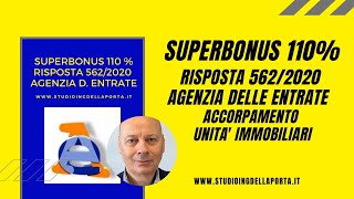 Superbonus 110 accorpamento unità immobiliari  interpello 5622020 AdE [upl. by Hctub459]