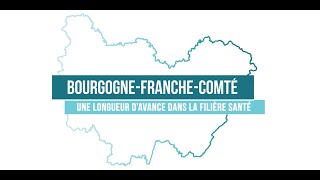 BourgogneFrancheComté une longueur davance dans la filière santé version FR [upl. by Karlan]