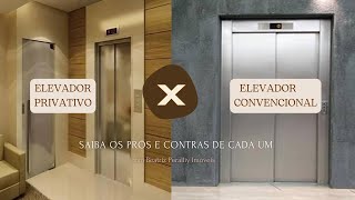 ELEVADOR PRIVATIVO X ELEVADOR CONVENCIONAL [upl. by Gibert]