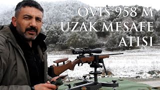 Huğlu Ovis 958 Metre Uzun Mesafe Atışı [upl. by Itsur]