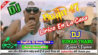 Bulin 47 x Lirico En La Casa x Los Del Millero  Dj Remix Fully Hard Mix  Dj Suman Tharu Raipur [upl. by Namsaj]