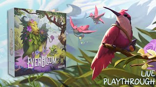 Everbloom Live Playthrough [upl. by Enelyak]