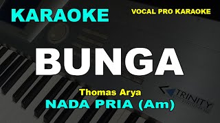 BUNGA KARAOKE NADA PRIA COWOK THOMAS ARYA [upl. by Free]