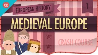 Medieval Europe Crash Course European History 1 [upl. by Luci]