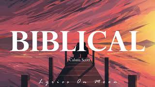 Calum Scott Biblical lyrics [upl. by Hengel]