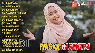 POP SUNDA quotBANGBARAquot FRISKA GASENTRA PAJAMPANGAN FULL ALBUM [upl. by Eselahc]