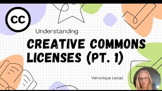 Understanding Creative Commons Licenses Pt 1 [upl. by Akitahs]